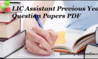LIC Assistant Previous Year Question Papers PDF