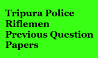 Tripura Police Riflemen Previous Question Papers