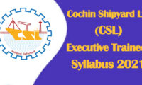 Cochin Shipyard Executive Trainee Syllabus 2021